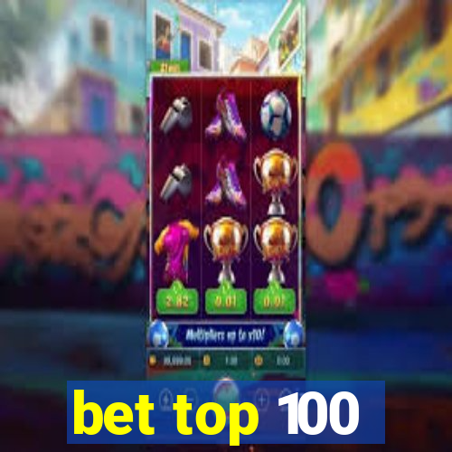bet top 100